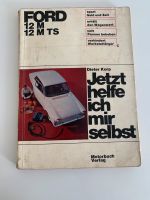 Buch Ford 12m ts Jetzt helfe ich mir selbst Dieter Korp Nordrhein-Westfalen - Kamen Vorschau
