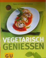 Vegetarisch  Geniessen " Kochbuch ' G/U Verlag " Gemüse Bayern - Bad Griesbach im Rottal Vorschau