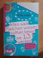 NEU alles, was Mädchen wissen sollten, bevor sie 13 werden Sachsen-Anhalt - Stapelburg Vorschau