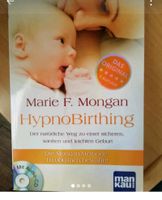 Buch HypnoBirthing von Marie F. Mongan 7. Auflage von 2019 mit CD Brandenburg - Schwarzheide Vorschau