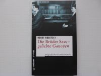 Die Brüder Sass - geliebte Ganoven - Horst Bosetzky - neuwertig Baden-Württemberg - Rosengarten Vorschau