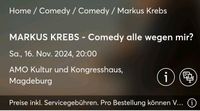 SUCHE! Markus Krebs 2 Tickets am 16.11.24 in Magdeburg Niedersachsen - Salzgitter Vorschau