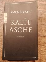 Simon Beckett: Kalte Asche Schleswig-Holstein - Hohenwestedt Vorschau