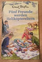 Buch: Fünf Freunde werden Helikoptereltern Münster (Westfalen) - Roxel Vorschau