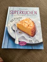 Superkuchen - Die neue Leichtigkeit / Süß und pikant Kr. Passau - Passau Vorschau