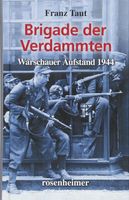 Brigade der Verdammten - Warschauer Aufstand 1944  Nordrhein-Westfalen - Unna Vorschau