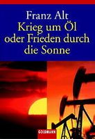 Krieg um Öl oder Frieden durch die Sonne Nordrhein-Westfalen - Blomberg Vorschau