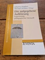 Fachbuch: "Die aufgegebene Aufklärung-Experimente päd. Vernunft' Baden-Württemberg - Wangen im Allgäu Vorschau