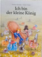 Ich bin der kleine König - A. Schneider/Ch. Unzner - ab 3 Jahre Bielefeld - Bielefeld (Innenstadt) Vorschau