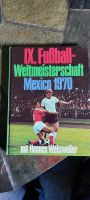 Buch Fußball-Weltmeisterschaft 1970 in Mexico Niedersachsen - Delmenhorst Vorschau