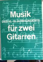 MUSIK FÜR ZWEI GITARREN DES 16. - 18. JAHRHUNDERTS Bayern - Amberg Vorschau