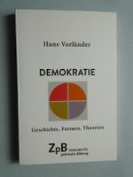 Demokratie - Geschichte, Formen, Theorie  Vorländer, Hans  C.H.Be Leipzig - Altlindenau Vorschau