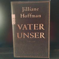 Vater unser, Thriller von Jilliane Hoffman, TB Schleswig-Holstein - Besdorf Vorschau