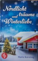 Nordlichtträume und Winterliebe, Marie Kärsting Rheinland-Pfalz - Daaden Vorschau
