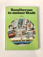 Rundherum in meiner Stadt, Schaubuch,  Bilderbuch für Kinder Baden-Württemberg - Sasbach Vorschau