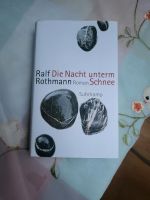 Die Nacht unterm Schnee  Ralf Rothmann  gebunden Hardcover Sachsen-Anhalt - Brehna Vorschau