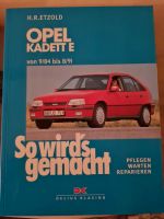 So wirds gemacht Reparaturbuch Opel Kadett E Sachsen-Anhalt - Teutschenthal Vorschau