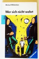 Buch: Wer sich nicht wehrt / Michael Wildenhain Nordrhein-Westfalen - Düren Vorschau