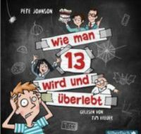 Wie man 13 wird und überlebt, Pete Johnson, Tim Kreuer Rheinland-Pfalz - Mainz Vorschau