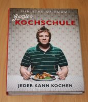 Jamies Kochschule - Jeder kann kochen von Jamie Oliver Schleswig-Holstein - Osterrönfeld Vorschau