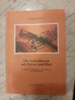 Die Schießkunst mit Pulver und Blei , Fachbuch Baden-Württemberg - Wallhausen Vorschau