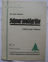 Noten, Schwarzwaldgrüße; Ländler von J. Wehrle chrom. Akkordeon Rheinland-Pfalz - Neustadt an der Weinstraße Vorschau