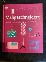 Buch Maßgeschneidert, Garderobe selber nähen, Bayern - Nittendorf  Vorschau