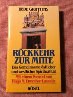 Rückkehr zur Mitte, Bede Griffiths Selten, sehr gut Bayern - Weiler-Simmerberg Vorschau