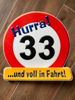Glückwunsch Schild 33. Geburtstag Party Feier Niedersachsen - Wiesmoor Vorschau