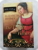 Elizabeth Jeffrey „Die Tochter des Webers“ Historischer Roman Hamburg-Mitte - Hamburg Billstedt Vorschau