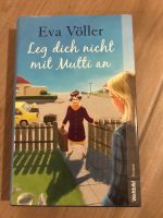 Eva Völler "Leg dich nicht mit Mutti an" Mecklenburg-Vorpommern - Boizenburg/Elbe Vorschau