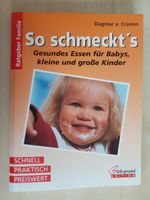 So Schmeckt's, Gesundes Essen für Babys, Kinder, Kochbuch Bayern - Karlshuld Vorschau