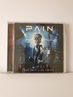 CD, PAIN - You Only Live Twice Baden-Württemberg - Bad Friedrichshall Vorschau