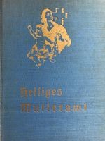 BUCH von 1954  Heiliges Mutteramt 361 Seiten Leineneinband Bayern - Ruderting Vorschau