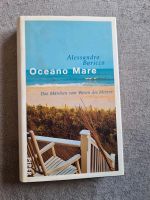Oceano Mare: Das Märchen vom Wesen des Meeres. Baricco, Alessandr Wuppertal - Ronsdorf Vorschau