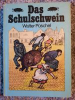 DDR Kinderbuchverlag Berlin Walter Püschel Das Schulschwein Dresden - Tolkewitz Vorschau