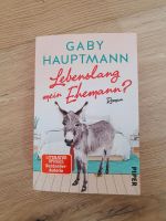 Lebenslang mein Ehemann von Gaby Hauptmann Niedersachsen - Wolfenbüttel Vorschau