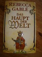 Das Haupt der Welt von Rebecca Gable Mittelalter Roman Baden-Württemberg - Neuhausen ob Eck Vorschau