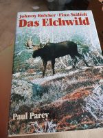 Das Elchwild von Johnny Rülcker /Finn Stalfelt Thüringen - Wollersleben Vorschau