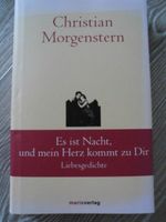 Es ist Nacht, und mein Herz kommt zu Dir - Christian Morgenstern Bayern - Bad Kissingen Vorschau