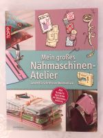 Nähbuch " Mein großes Nähmaschinen-Atelier" Bayern - Neutraubling Vorschau