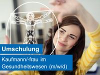 Umschulung Kaufmann/-frau im Gesundheitswesen in Braunschweig Niedersachsen - Braunschweig Vorschau