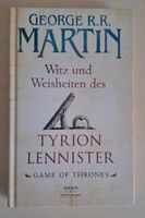 Witz und Weisheiten des Tyrion Lennisters George R.R. Martin Nordrhein-Westfalen - Hamm Vorschau