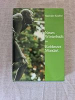 Neues Wörterbuch der Koblenzer Mundart Rheinland-Pfalz - Koblenz Vorschau