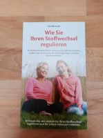 Wie Sie Ihren Stoffwechsel regulieren, P. Lund, wie NEU Baden-Württemberg - Freiburg im Breisgau Vorschau