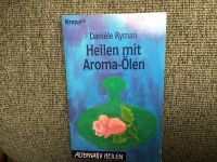 Heilen mit Aroma-Ölen. Danièle Ryman Niedersachsen - Osnabrück Vorschau