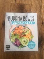 Buddha Bowls Super Easy Kochbuch Bayern - Ergoldsbach Vorschau