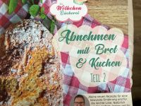 Abnehmen mit Brot und Kuchen Teil 2 Niedersachsen - Duderstadt Vorschau