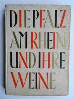 Die Pfalz am Rhein und ihre Weine. Bad Dürkheim, 1927 Baden-Württemberg - Königsbach-Stein  Vorschau