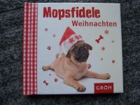 Mopsfidele Weihnachten kleines Buch von GROH 2011   GESCHENK Baden-Württemberg - Loffenau Vorschau